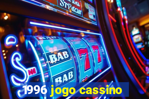 1996 jogo cassino